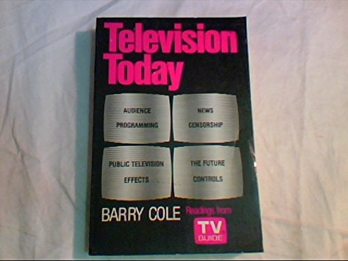 Television Today: A Close-Up View: Readings from TV Guide