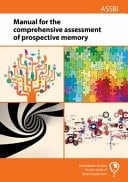 Manual for the Comprehensive Assessment of Prespective Memory The CAPM Manual