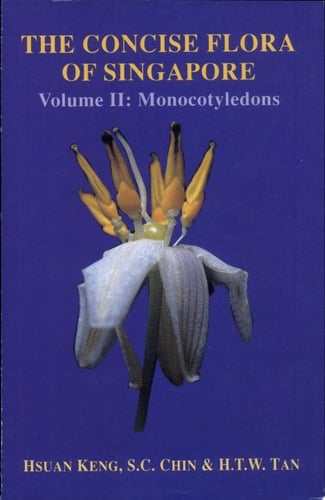 The Concise Flora of Singapore Monocotyledons