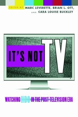 It's Not TV Watching HBO in the Post-Television Era