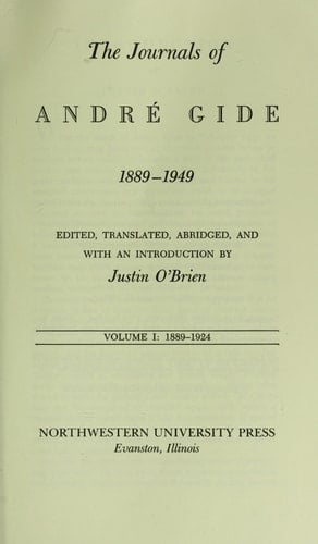 The Journals of Andre Gide, Vol 1: 1889-1924