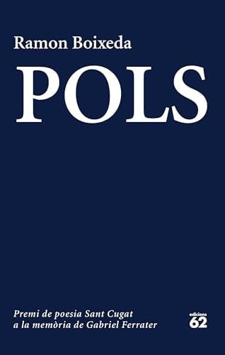 Pols: Xxiii Premi De Poesia Sant Cugat A La Mem?ria De Gabriel Ferrater 2025