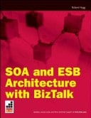 SOA and ESB Architecture with BizTalk