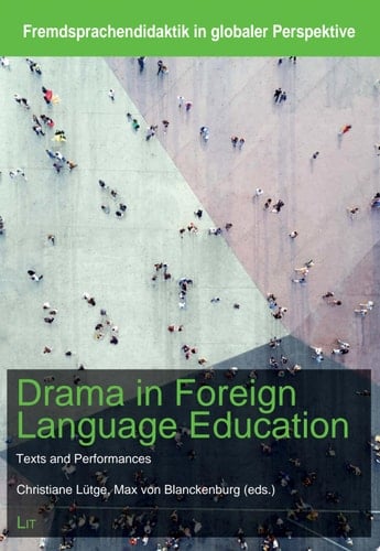 Drama in Foreign Language Education Texts and Performances