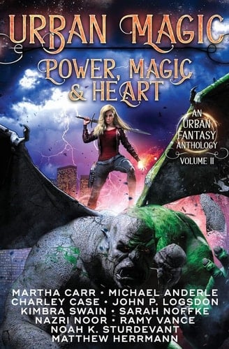 Urban Magic Power, Magic and Heart: An Urban Fantasy Anthology, Volume 2