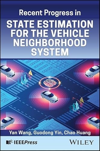 Recent Progress in State Estimation for the Vehicle Neighborhood System