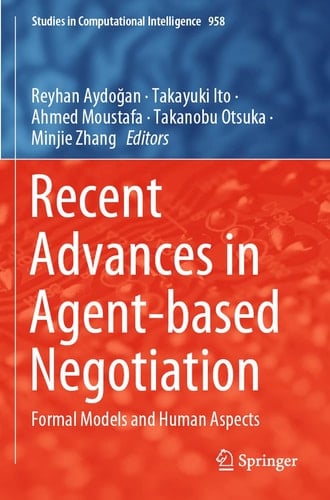 Recent Advances in Agent-based Negotiation Formal Models and Human Aspects