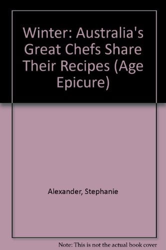 The Age Epicure Winter Australia's Great Chefs Share Their Recipes