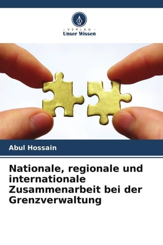 Nationale, regionale und internationale Zusammenarbeit bei der Grenzverwaltung (German Edition)