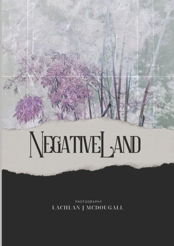 NegativeLand: Photography