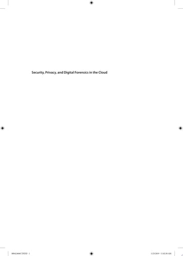 Security, Privacy, and Digital Forensics in the Cloud