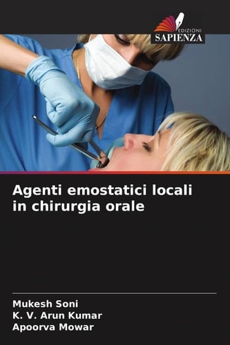 Agenti emostatici locali in chirurgia orale (Italian Edition)