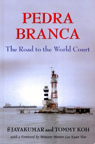 Pedra Branca The Road to the World Court
