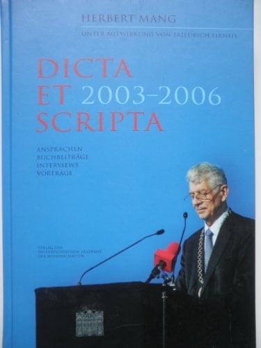 2003 - 2006, dicta et scripta Ansprachen, Buchbeiträge, Interviews, Vorträge