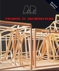 Folding in Architecture (Architectural Design Profile)