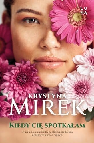 Kiedy Cię spotkałam