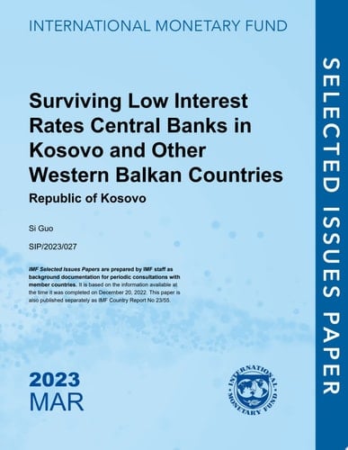 Surviving Low Interest Rates Central Banks in Kosovo and Other Western Balkan Countries Republic of Kosovo