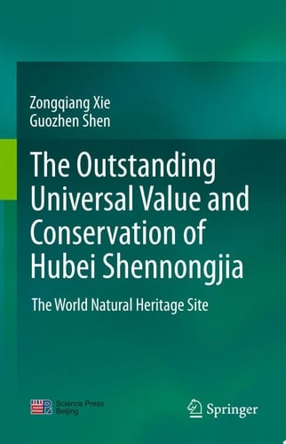 The outstanding universal value and conservation of Hubei Shennongjia