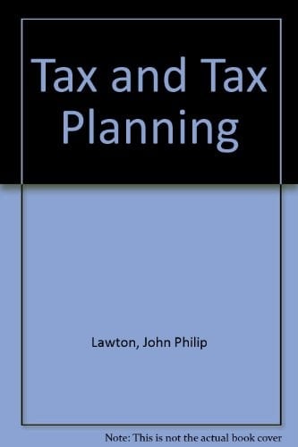 Sumption and Lawton's Tax and Tax Planning