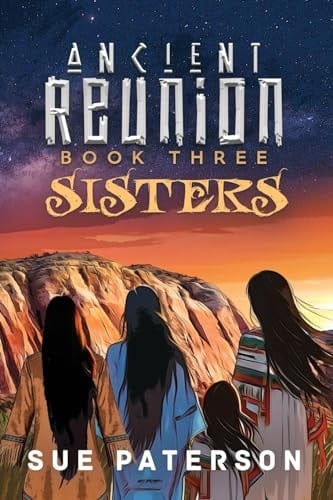 Ancient Reunion Book Three - Sisters