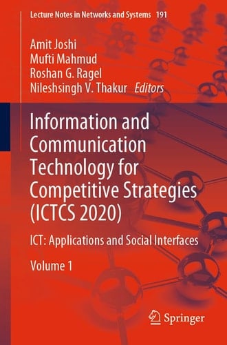 Information and Communication Technology for Competitive Strategies (ICTCS 2020) ICT: Applications and Social Interfaces