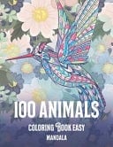 Mandala Coloring Book Easy - 100 Animals