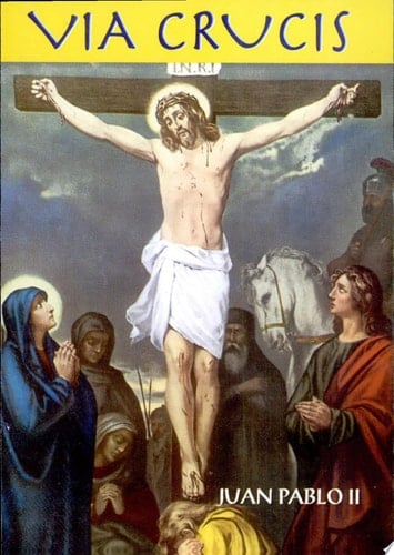 Vía crucis del papa Juan Pablo II 1a. ed.