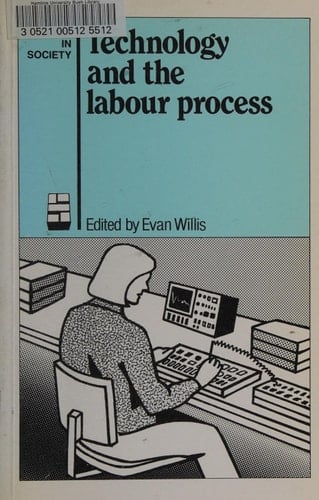 Technology and the Labour Process Australasian Case Studies