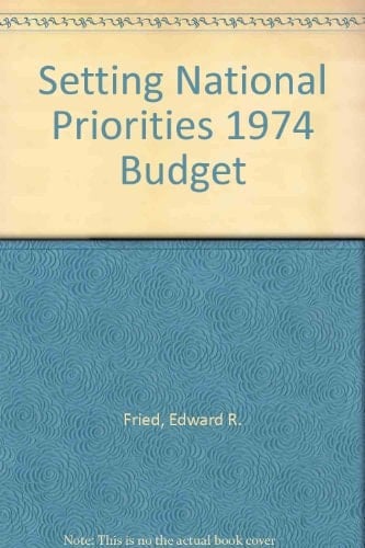 Setting National Priorities The 1974 Budget