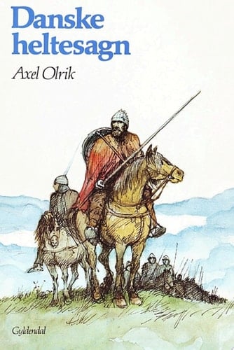 Danske heltesagn Tegninger af Lorens Frølich