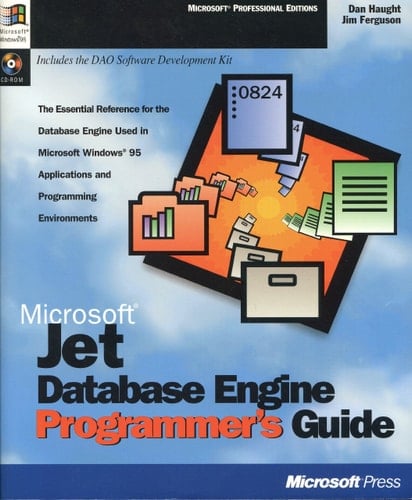 Microsoft Jet Database Engine Programmer's Guide The Essential Reference for the Database Engine Used in Microsoft Windows 95 Applications and Programming Environments