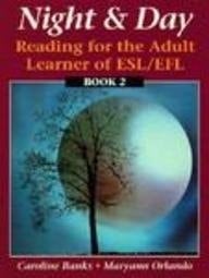 Night and Day Reading for the Adult Learner of ESL - EFL
