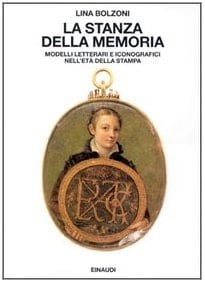 La stanza della memoria: Modelli letterari e iconografici nell'età della stampa (Saggi) (Italian Edition)