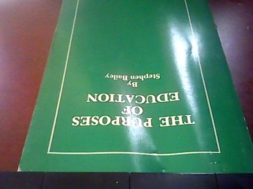 The purposes of education (Perspectives in American education)