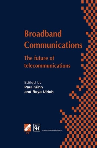 Broadband Communications The future of telecommunications