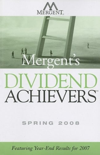 Mergent's Dividend Achievers Featuring Year-End Results for 2007