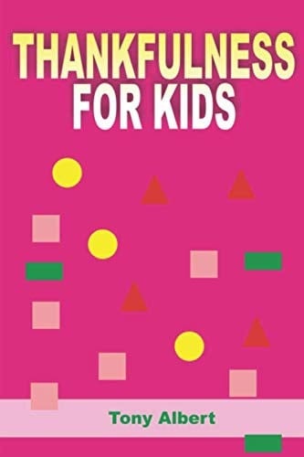 Thankfulness for Kids Gratitude Picture Book