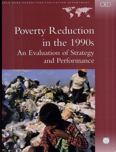 Poverty Reduction in the 1990s An Evaluation of Strategy and Performance