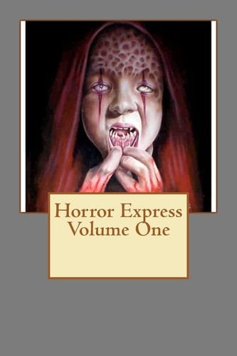 Horror Express Volume One