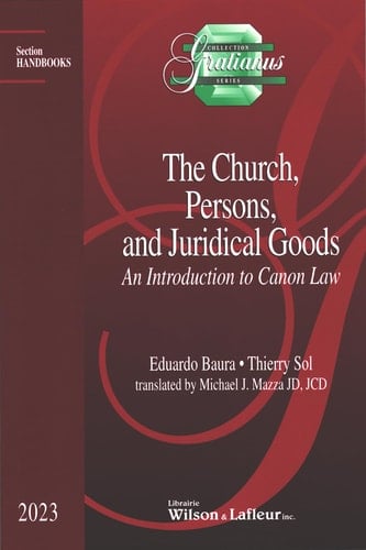 The Church, Persons, and Juridical Goods An Introduction to Canon Law