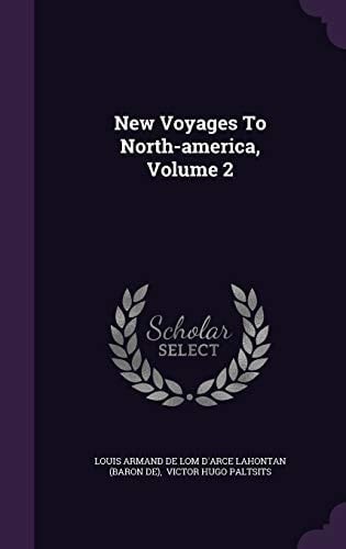 New Voyages To North-america, Volume 2
