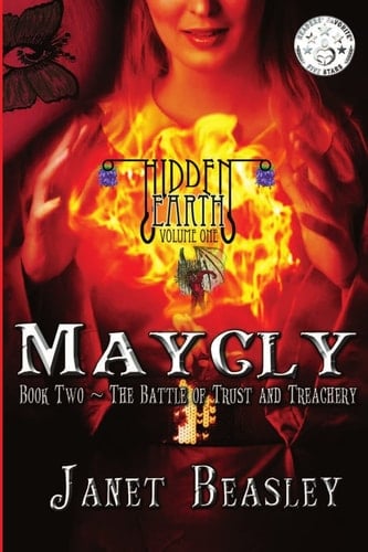 Hidden Earth Series Volume 1 Maycly the Trilogy Book 2 The Battle of Trust and Treachery