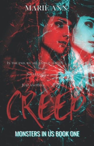 Creep: Monsters In Us Duet Book 1