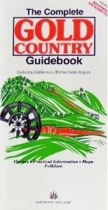 The Complete Gold Country Guidebook