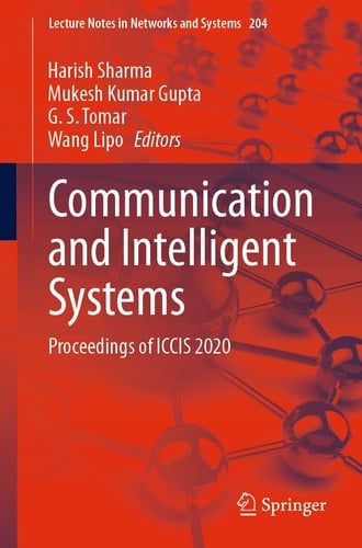 Communication and Intelligent Systems Proceedings of ICCIS 2020