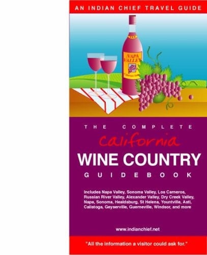 Complete Wine Country Guidebook