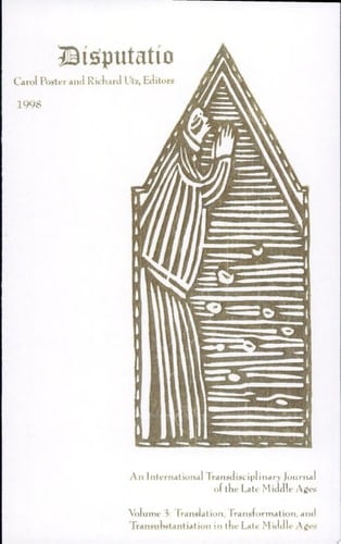 Translation, Transformation and Transubstantiation in the Late Middle Ages