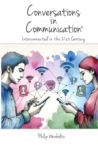 Conversations In Communication Interconnected in the 21st Century