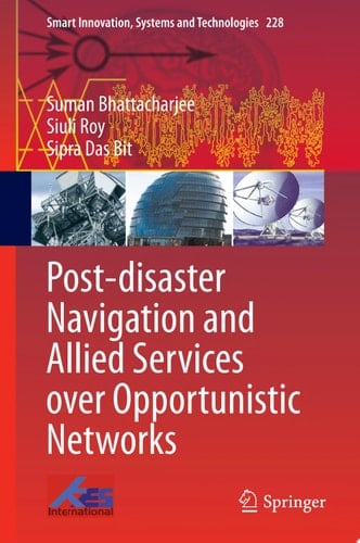 Post-disaster Navigation and Allied Services over Opportunistic Networks