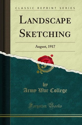 Landscape Sketching August, 1917 (Classic Reprint)